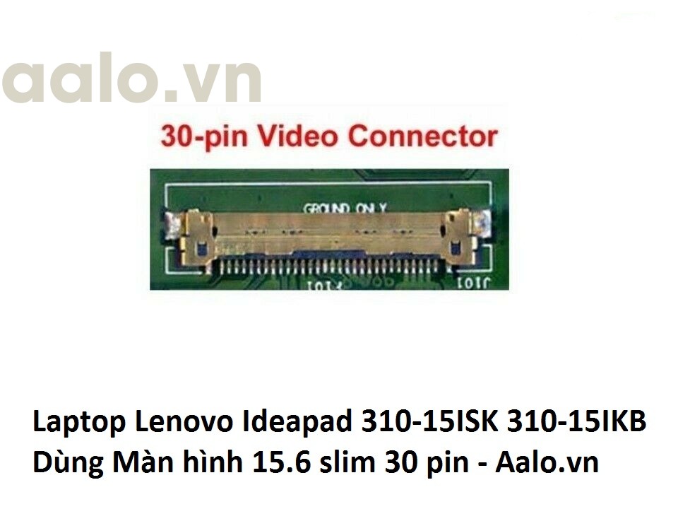 Màn hình Laptop Lenovo Ideapad 310-15ISK 310-15IKB